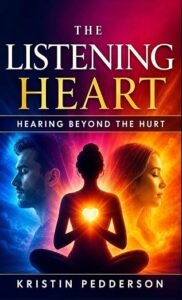 The Listening Heart Book Cover The Listening Heart, Kristin Pedderson