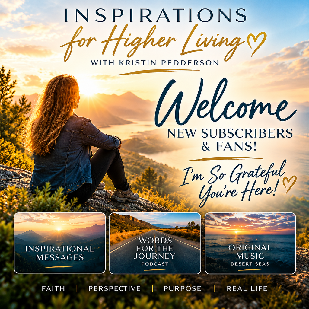 Watch and subscribe to Inspirations for Higher Living with Kristin Pedderson on YouTube